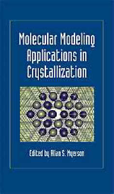 Molecular Modeling Applications in Crystallization - 