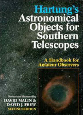 Hartung's Astronomical Objects for Southern Telescopes - David Malin, David J. Frew