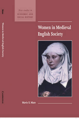 Women in Medieval English Society - Mavis E. Mate