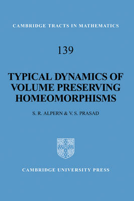 Typical Dynamics of Volume Preserving Homeomorphisms - Steve Alpern, V. S. Prasad