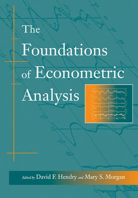 The Foundations of Econometric Analysis - David F. Hendry, Mary S. Morgan