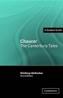 Chaucer: The Canterbury Tales - Winthrop Wetherbee