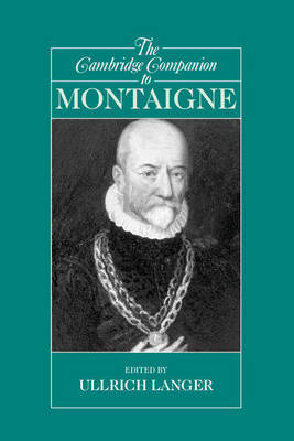 The Cambridge Companion to Montaigne - 