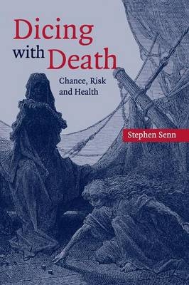 Dicing with Death - Stephen Senn