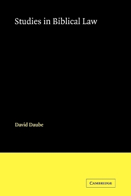 Studies in Biblical Law - David Daube