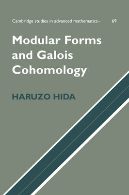 Modular Forms and Galois Cohomology - Haruzo Hida