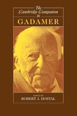 The Cambridge Companion to Gadamer - 