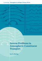 Inverse Problems in Atmospheric Constituent Transport - I. G. Enting