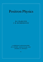 Positron Physics - M. Charlton, J. W. Humberston