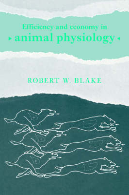 Efficiency and Economy in Animal Physiology - 