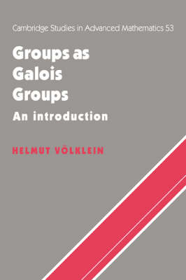 Groups as Galois Groups - Helmut Volklein