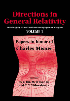 Directions in General Relativity: Volume 1 - 