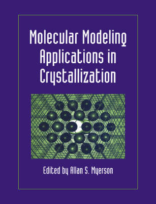 Molecular Modeling Applications in Crystallization - 