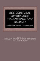 Sociocultural Approaches to Language and Literacy - 