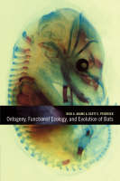 Ontogeny, Functional Ecology, and Evolution of Bats - 