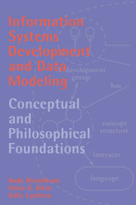 Information Systems Development and Data Modeling - Rudy Hirschheim, Heinz K. Klein, Kalle Lyytinen