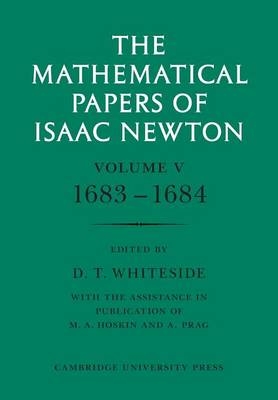 The Mathematical Papers of Isaac Newton: Volume 5, 1683–1684 - Isaac Newton