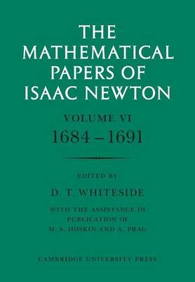 The Mathematical Papers of Isaac Newton: Volume 6 - Isaac Newton