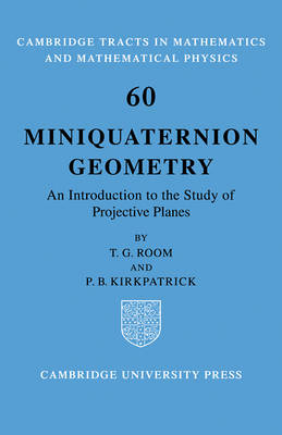 Miniquaternion Geometry - T. G. Room, P. B. Kirkpatrick