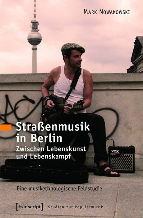 Straßenmusik in Berlin - Mark Nowakowski