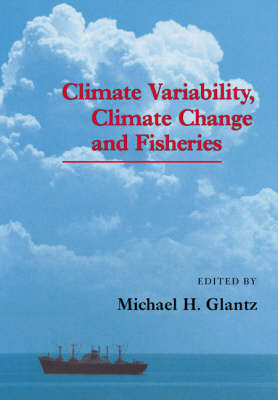 Climate Variability, Climate Change and Fisheries - 