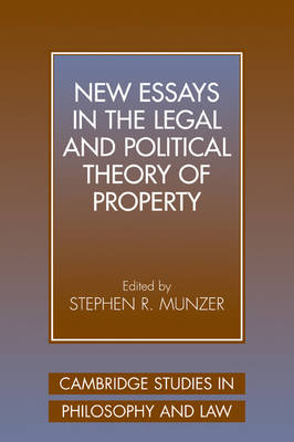 New Essays in the Legal and Political Theory of Property - 