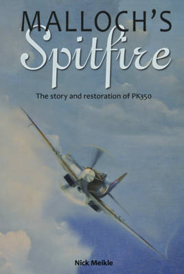 Malloch'S Spitfire - Nick Meikle