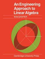 An Engineering Approach to Linear Algebra - W. W. Sawyer