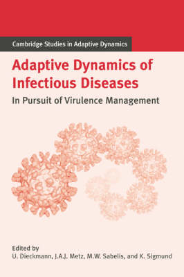 Adaptive Dynamics of Infectious Diseases - 