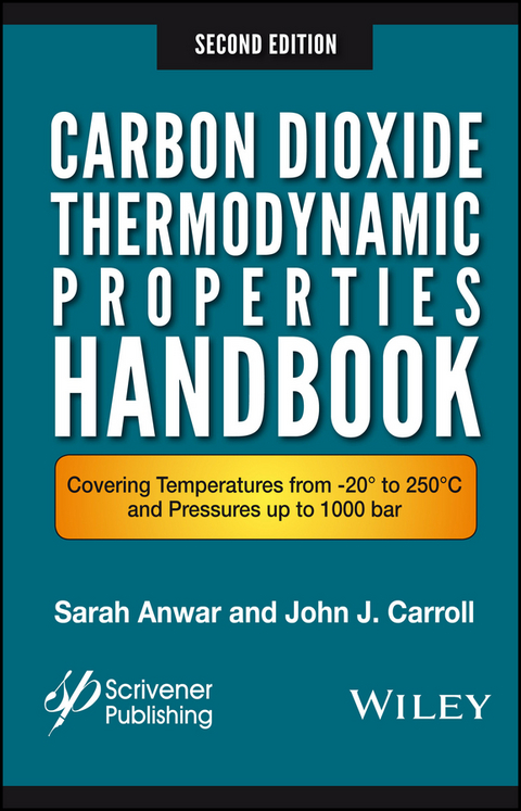 Carbon Dioxide Thermodynamic Properties Handbook - Sara Anwar, John J. Carroll