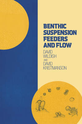 Benthic Suspension Feeders and Flow - David Wildish, David Kristmanson