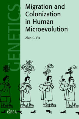 Migration and Colonization in Human Microevolution - Alan G. Fix