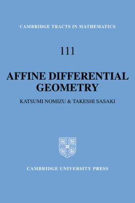 Affine Differential Geometry - Katsumi Nomizu, Takeshi Sasaki