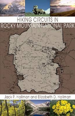 Hiking Circuits in Rocky Mountain National Park -  Elizabeth D. Hailman,  Jack P. Hailman