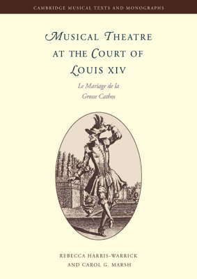 Musical Theatre at the Court of Louis XIV