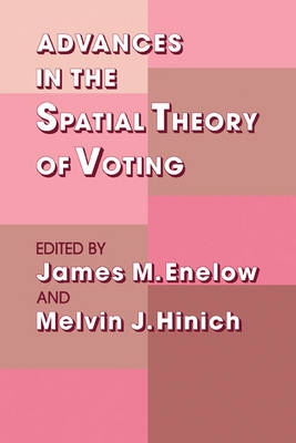 Advances in the Spatial Theory of Voting - 