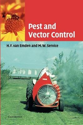 Pest and Vector Control - H. F. van Emden, M. W. Service