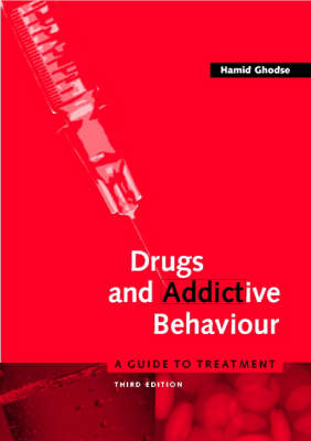 Drugs and Addictive Behaviour - Hamid Ghodse