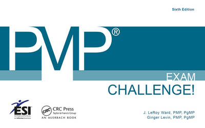 PMP® Exam Challenge! - PMP Ginger  PgMP Levin, PMP J. LeRoy  PgMP (Ward Associates  Madison  Connecticut  USA) Ward