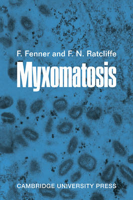 Myxomatosis - Frank Fenner, F. N. Ratcliffe