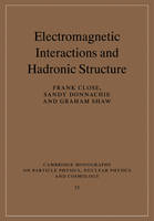 Electromagnetic Interactions and Hadronic Structure - 