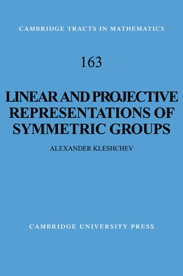 Linear and Projective Representations of Symmetric Groups - Alexander Kleshchev