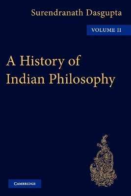 A History of Indian Philosophy -  Dasgupta