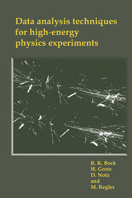 Data Analysis Techniques for High-Energy Physics Experiments - R. K. Bock, H. Grote, D. Notz, M. Regler