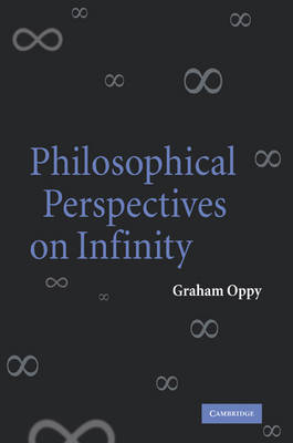 Philosophical Perspectives on Infinity - Graham Oppy