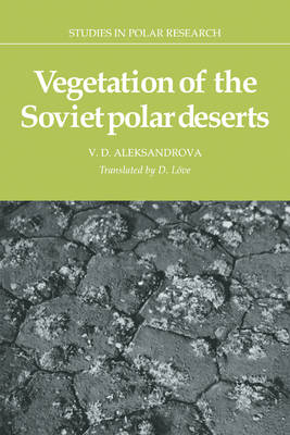 Vegetation of the Soviet Polar Deserts - V. D. Aleksandrova