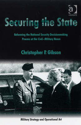 Securing the State -  Christopher P. Gibson