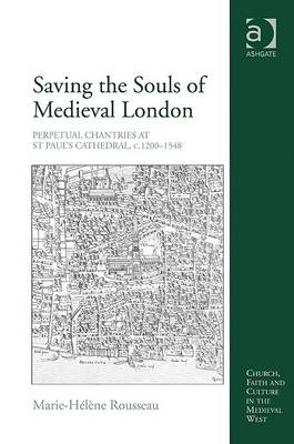 Saving the Souls of Medieval London -  Marie-Helene Rousseau