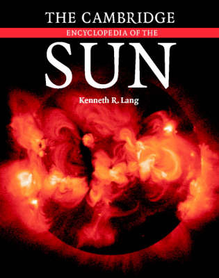 The Cambridge Encyclopedia of the Sun - Kenneth R. Lang