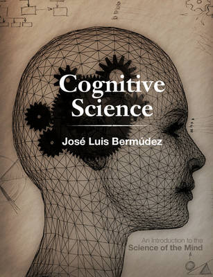 Cognitive Science - José Luis Bermúdez